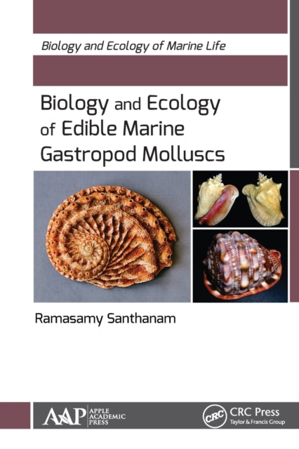 Book cover of: Biology and Ecology of Edible Marine Gastropod Molluscs. By: Ramasamy Santhanam