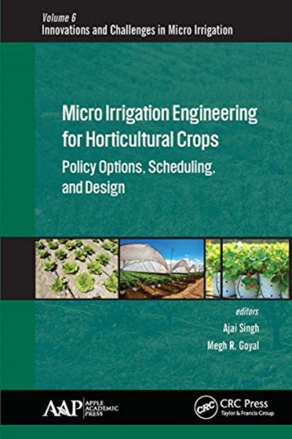 Book cover of: Micro Irrigation Engineering for Horticultural Crops. By: Ajai Singh