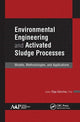 Book cover of: Environmental Engineering and Activated Sludge Processes. By: Olga Sánchez Martínez
