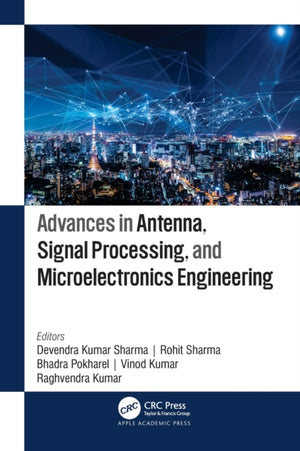 Advances in Antenna, Signal Processing, and Microelectronics Engineering