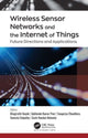 Book cover of: Wireless Sensor Networks and the Internet of Things. By: Bhagirathi Nayak