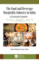 Book cover of: Food and Beverage Hospitality Industry in India. By: Sandeep Munjal