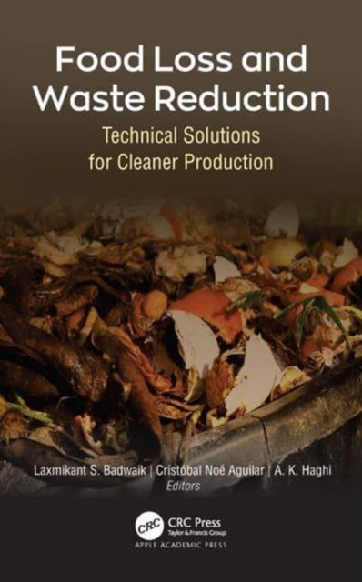 Book cover of: Food Loss and Waste Reduction. By: Laxmikant S. Badwaik