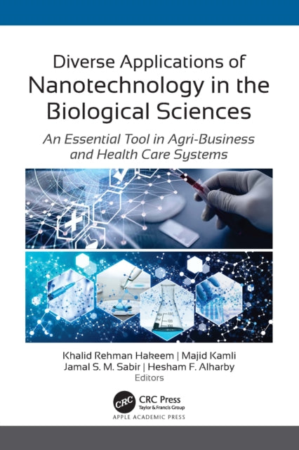 Book cover of: Diverse Applications of Nanotechnology in the Biological Sciences. By: Khalid Rehman Hakeem