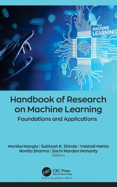 Book cover of: Handbook of Research on Machine Learning. By: Monika Mangla