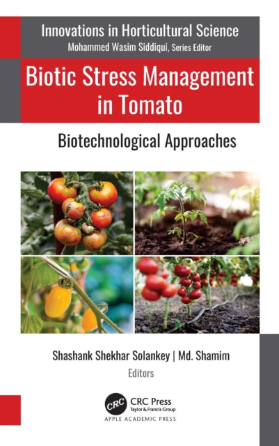 Book cover of: Biotic Stress Management in Tomato. By: Shashank Shekhar Solankey