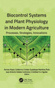 Book cover of: Biocontrol Systems and Plant Physiology in Modern Agriculture. By: Romeo Rojas