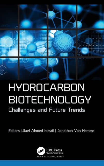 Book cover of: Hydrocarbon Biotechnology. By: Wael Ahmed Ismail