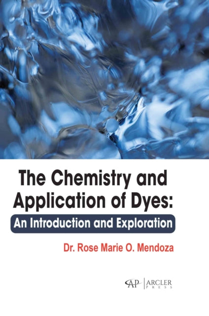 Book cover of: Chemistry and Application of Dyes. By: Rose Marie O. Mendoza