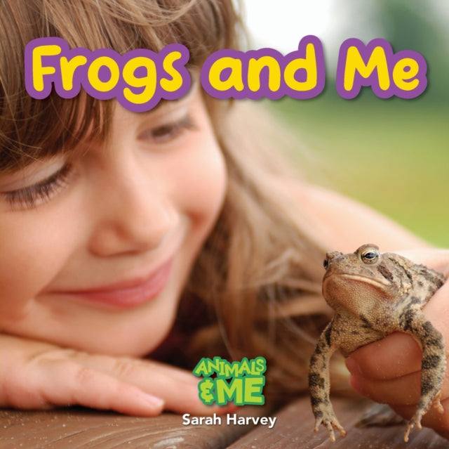 Book cover of: Frogs and Me. By: Sarah Harvey
