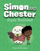 Book cover of: Super Business (Simon and Chester Book #6). By: Cale Atkinson