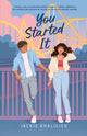Book cover of: You Started It. By: Jackie Khalilieh
