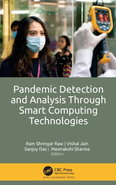 Pandemic Detection and Analysis Through Smart Computing Technologies ...