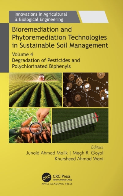 Book cover of: Bioremediation and Phytoremediation Technologies in Sustainable Soil Management. By: Junaid Ahmad Malik