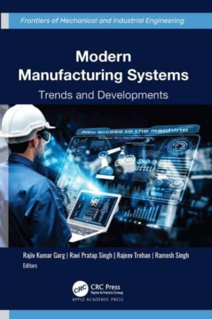 Book cover of: Modern Manufacturing Systems. By: Rajiv Kumar Garg