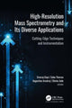 Book cover of: High-Resolution Mass Spectrometry and Its Diverse Applications. By: Sreeraj Gopi