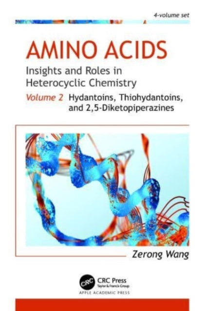 Book cover of: Amino Acids: Insights and Roles in Heterocyclic Chemistry. By: Zerong Wang