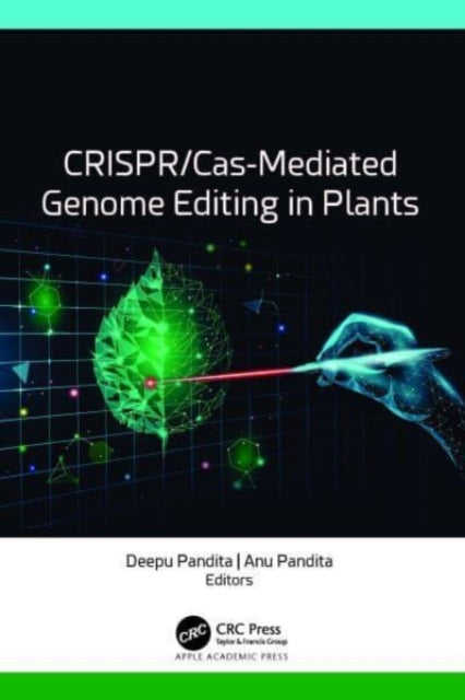 Book cover of: CRISPR/Cas-Mediated Genome Editing in Plants. By: Deepu Pandita