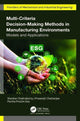 Book cover of: Multi-Criteria Decision-Making Methods in Manufacturing Environments. By: Shankar Chakraborty
