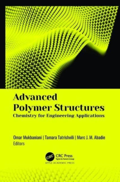 Book cover of: Advanced Polymer Structures. By: Omar Mukbaniani
