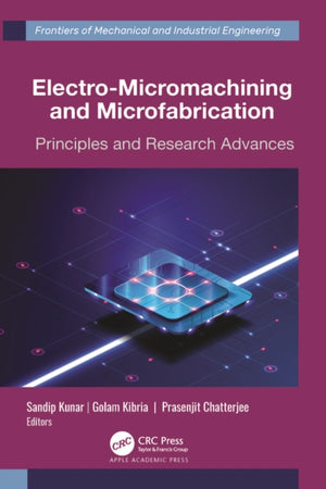 Electro-Micromachining and Microfabrication