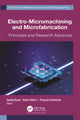 Book cover of: Electro-Micromachining and Microfabrication. By: Sandip Kunar
