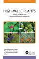 Book cover of: High-Value Plants. By: Thangjam Anand Singh