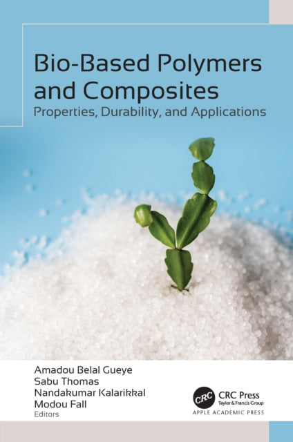 Book cover of: Bio-Based Polymers and Composites. By: Amadou Belal Gueye