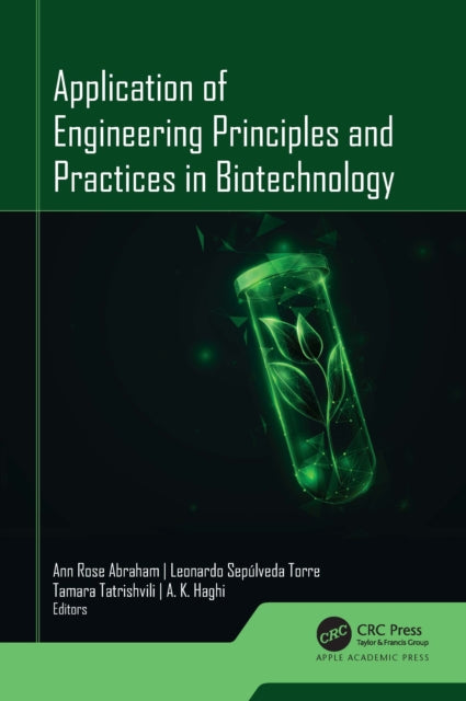 Book cover of: Application of Engineering Principles and Practices In Biotechnology. By: Ann Rose Abraham
