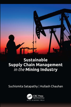 Sustainable Supply Chain Management in the Mining Industry