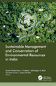 Book cover of: Sustainable Management and Conservation of Environmental Resources in India. By: Sumit Chakravarty