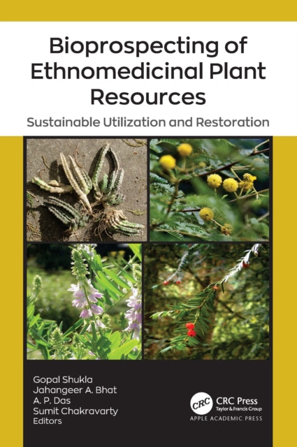 Book cover of: Bioprospecting of Ethnomedicinal Plant Resources. By: Gopal Shukla