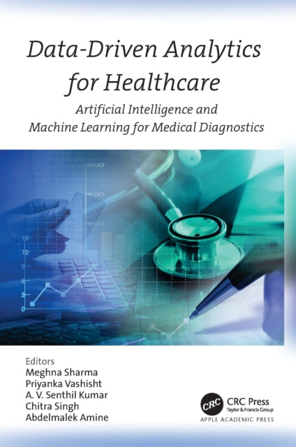 Book cover of: Data-Driven Analytics for Healthcare. By: Meghna Sharma