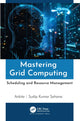 Book cover of: Mastering Grid Computing. By: Ankita