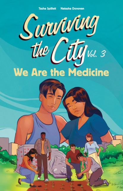 Book cover of: We Are the Medicine. By: Tasha Spillett