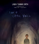 Book cover of: I am a Little Voice. By: Linda Tuhiwai Smith