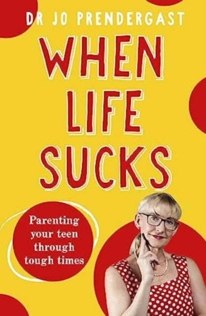 Book cover of: When Life Sucks
