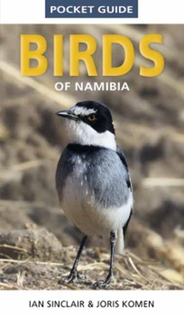 Book cover of: Pocket Guide to Birds of Namibia. By: Ian Sinclair