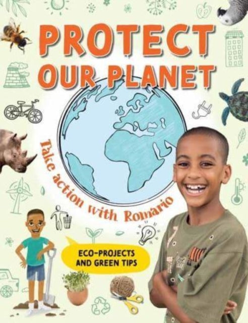 Book cover of: Protect our Planet. By: Romario Valentine