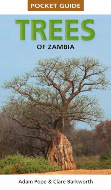 Book cover of: Pocket Guide Trees of Zambia. By: Clare Barkworth