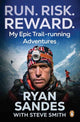 Book cover of: Run. Risk. Reward.