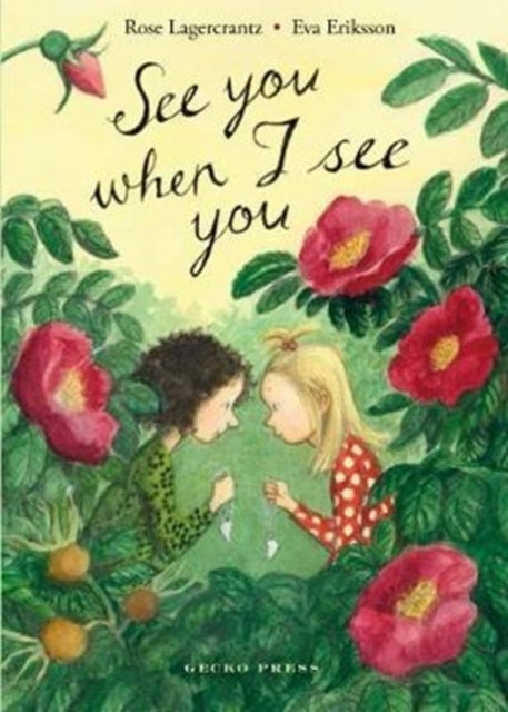 Book cover of: See You When I See You. By: Rose Lagercrantz