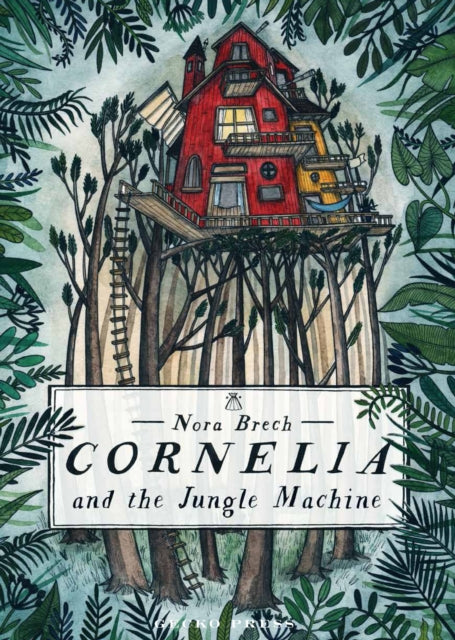Book cover of: Cornelia and the Jungle Machine. By: Nora Brech