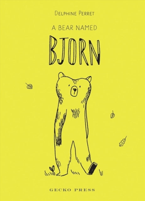 Book cover of: Bear Named Bjorn. By: Delphine Perret