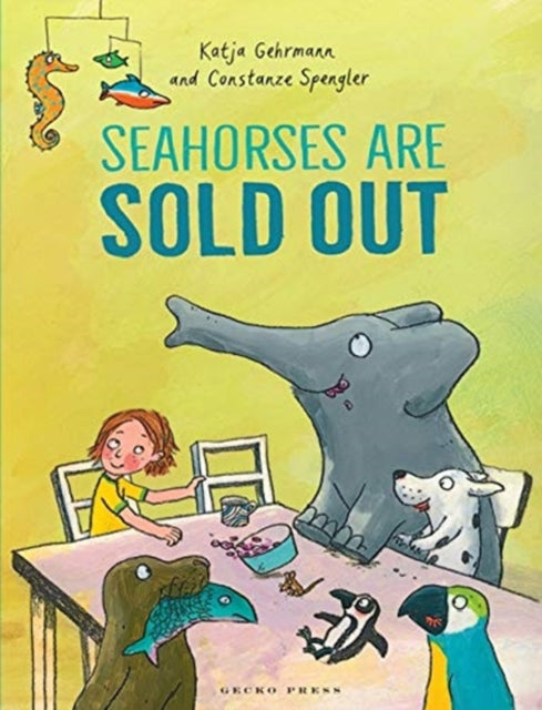 Book cover of: Seahorses Are Sold Out. By: Constance Spengler