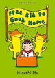 Book cover of: Free Kid to Good Home. By: Hiroshi Ito