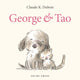 Book cover of: George and Tao. By: Claude Dubois
