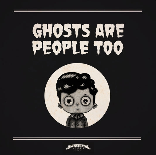 Book cover of: Ghosts Are People Too. By: Peter Ricq