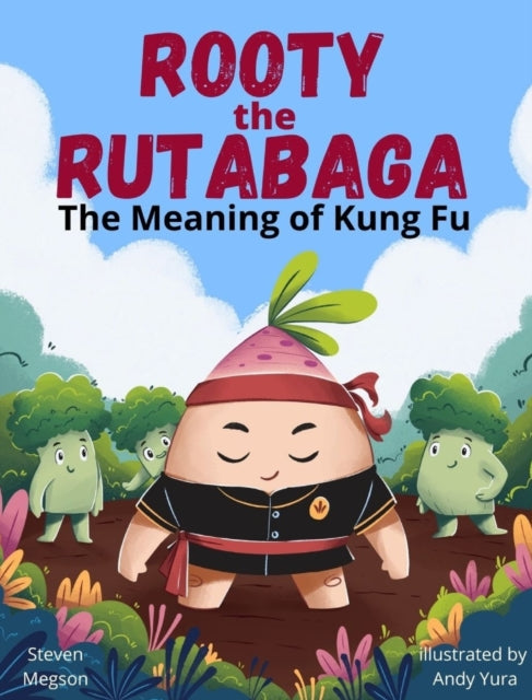 Book cover of: Rooty the Rutabaga. By: Steven Megson