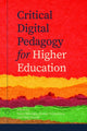 Book cover of: Critical Digital Pedagogy in Higher Education. By: Suzan Koseoglu